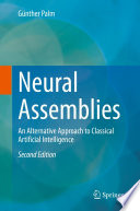 Neural Assemblies : An Alternative Approach to Classical Artificial Intelligence /