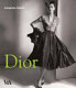 Dior : a new look, a new enterprise (1947-57) /