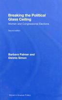 Breaking the political glass ceiling : women and congressional elections /