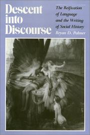 Descent into discourse : the reification of language and the writing of social history /