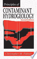 Principles of contaminant hydrogeology /