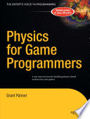 Physics for game programmers /