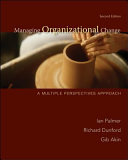 Managing organizational change : a multiple perspectives approach /