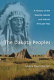 The Dakota peoples : a history of the Dakota, Lakota and Nakota through 1863 /