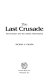 The last crusade : Americanism and the Islamic reformation /