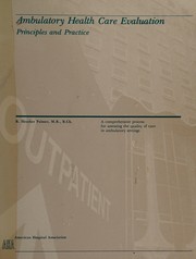 Ambulatory health care evaluation : principles and practice /