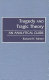 Tragedy and tragic theory : an analytical guide /