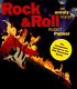 Rock & roll : an unruly history /