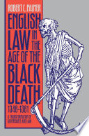 English law in the age of the Black Death, 1348-1381 : a transformation of governance and law /