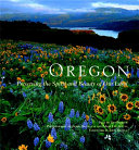 Oregon : preserving the spirit and beauty of our land /