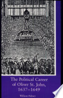 The political career of Oliver St. John, 1637-1649 /