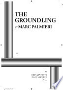 The groundling /