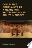 Collective Complaints as a Means for Protecting Social Rights in Europe /