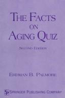 The facts on aging quiz /