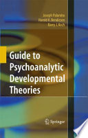 Guide to psychoanalytic developmental theories /