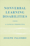 Nonverbal learning disabilities : a clinical perspective /