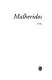 Malheridos : novela /