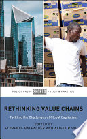 Rethinking value chains : tackling the challenges of global capitalism.