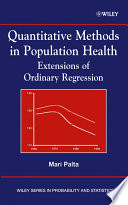 Quantitative methods in population health : extensions of ordinary regression /