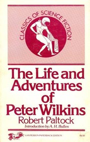 The life & adventures of Peter Wilkins /