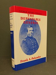 George Henry Thomas, Major General, U.S.A. : the depenable general, supreme in tactics of strategy and command /