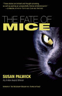 The fate of mice /