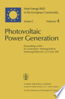 Photovoltaic Power Generation : Proceedings of the EC Contractors' Meeting held in Hamburg/Pellworm, 12-13 July 1983 /