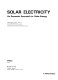 Solar electricity : an economic approach to solar energy /