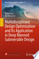 Multidisciplinary Design Optimization and Its Application in Deep Manned Submersible Design /