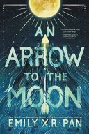 An arrow to the moon /
