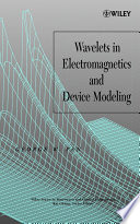 Wavelets in electromagnetics and device modeling /