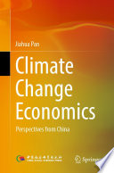 Climate Change Economics : Perspectives from China /