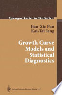 Growth curve models and statistical diagnostics /