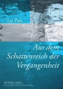 Aus dem Schattenreich der Vergangenheit : Erinnerungsarbeit in Günter Grass' Blechtrommel und Mo Yans Üppiger Busen, dicker Hintern /