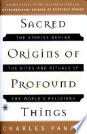 Sacred origins of profound things /