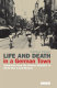 Life and death in a German town : Osnabrück from the Weimar Republic to World War II and beyond /
