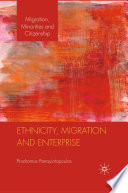 Ethnicity, Migration and Enterprise /