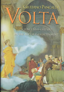 Volta : science and culture in the Age of Enlightenment /