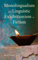 Monolingualism and linguistic exhibitionism in fiction /