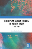 European adventurers in north India, 1750-1803 /