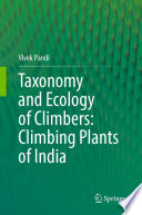 Taxonomy and Ecology of Climbers: Climbing Plants of India /