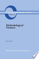 Methodological Variance : Essays in Epistemological Ontology and the Methodology of Science /