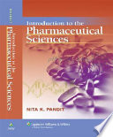 Introduction to the pharmaceutical sciences /