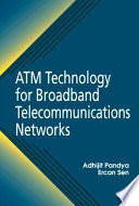 ATM technology for broadband telecommunications networks /