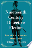 Nineteenth century detective fiction : an analytical history /