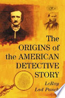 The origins of the American detective story /