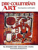 Pre-Columbian art : investigations and insights /