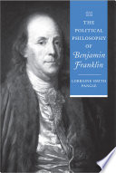 The political philosophy of Benjamin Franklin /