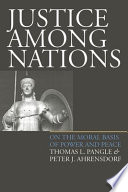 Justice among nations : on the moral basis of power and peace /