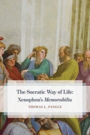 The Socratic way of life : Xenophon's Memorabilia /